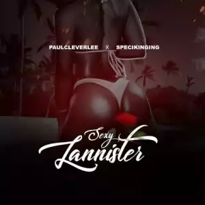 PaulCleverLee - Sexy Lannister ft. Specikinging